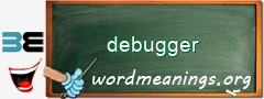 WordMeaning blackboard for debugger